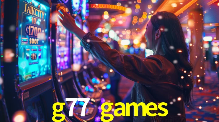 g77 games APP